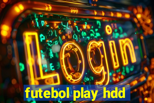 futebol play hdd